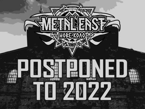 Metal East Nove Kolo postponed to 2022